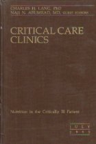 Critical Care Clinics, July 1995 - Nutrition in the Critically Ill Patient