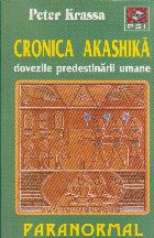 Cronica Akashika. Dovezile predestinarii umane