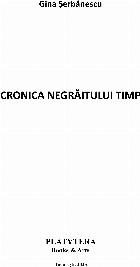 Cronica negrăitului timp