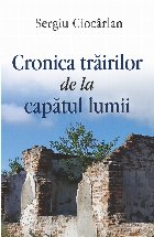 Cronica trairilor de la capatul lumii