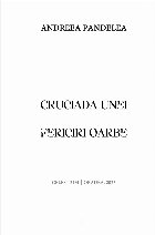 Cruciada unei fericiri oarbe