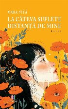 La câteva suflete distanţă de mine : poeme