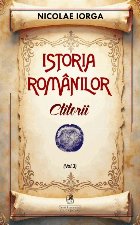 Ctitorii (Set of:Istoria românilorVol. 3)