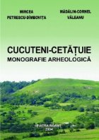 Cucuteni Cetatuie Monografie arheologica