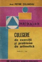 Culegere de exercitii si probleme de aritmetica pentru clasele IV-VIII