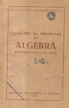 Culegere de probleme de Algebra pentru clasele VIII-X (Editie 1955)