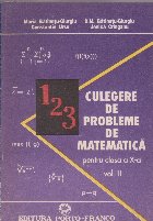 Culegere de probleme de matematica pentru clasa a X-a(vol.1+2)