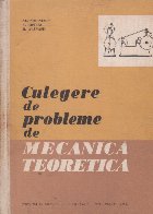 Culegere de probleme de mecanica teoretica