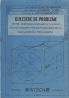 Culegere de probleme pentru admiterea in invatamantul superior si perfectionarea profesorilor de matematica di