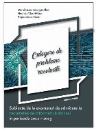 Culegere de probleme rezolvate : subiecte de admitere la Facultatea de Informatică din Iaşi în perioada 201