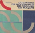 Culegere de standarde de organe de masini