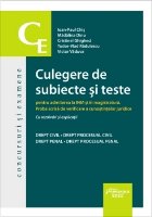 Culegere de subiecte şi teste pentru admiterea la INM şi în magistratură - Proba scrisă de verificare a c