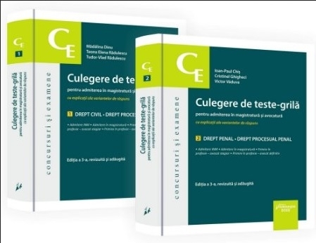 Culegere de teste-grilă pentru admiterea în magistratură şi avocatură cu explicaţii ale variantelor de răspuns