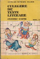 Culegere de Texte Literare pentru Copii, Volumul I - Proza
