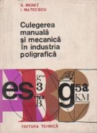 Culegerea manuala si mecanica in industria poligrafica