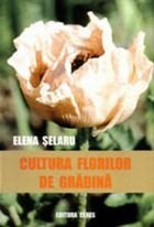 Cultura florilor de gradina