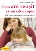 Cum am reusit sa-mi educ copiii