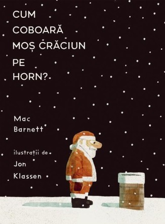 Cum coboară Moş Crăciun pe horn?