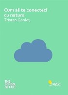 Cum sa te conectezi cu natura