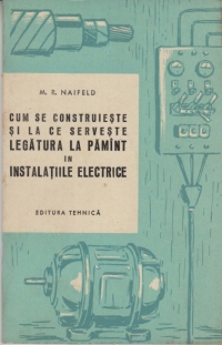 Cum se construieste si la ce serveste legatura la pamint in instalatiile electrice (traducere din limba rusa)