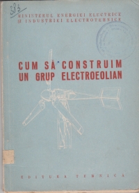 Cum sa construim un grup electroeolian