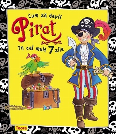 Cum sa devii pirat in cel mult 7 zile