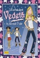 Cum sa devii vedeta in cel mult 7 zile