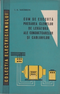 Cum se executa presarea clemelor de legatura ale conductoarelor si cablurilor
