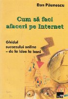 Cum faci afaceri internet Ghidul