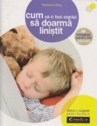 Cum faci copilul doarma linistit