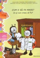 CUM FII MARE cum vreau