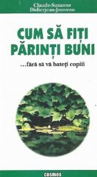 Cum sa fiti parinti buni... fara sa va bateti copiii