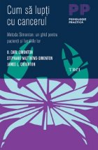 Cum sa lupti cu cancerul Cum sa lupti cu cancerul