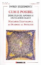 Cum e posibil : dincolo de aporiile onto-teologice,Macarie Egipteanul şi Diadoh al Foticeii