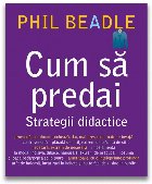 Cum sa predai. Strategii didactice