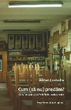 coperta Cum predăm? : studii de didactica disciplinelor socio-umane