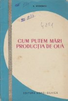 Cum putem mari productia de oua