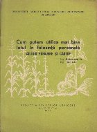 Cum Putem Utiliza mai Bine