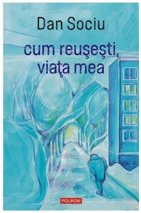 Cum reuşeşti, viaţa mea