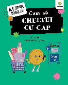 Cum să cheltui cap
