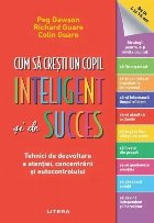 Cum să creşti un copil inteligent şi de succes