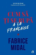 Cum să ți se rupă à la française