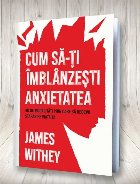 Cum să ţi îmblânzeşti anxietatea