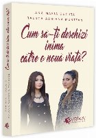 Cum să-ţi deschizi inima către o nouă viaţă?