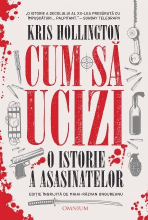 Cum să ucizi : o istorie a asasinatelor