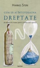 Cum intotdeauna dreptate