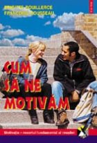 coperta Cum sa ne motivam