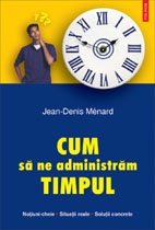 Cum sa ne administram timpul