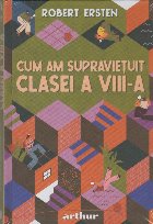 Cum supravietuit clasei VIII