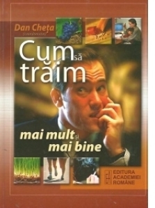 Cum sa traim mai mult si mai bine